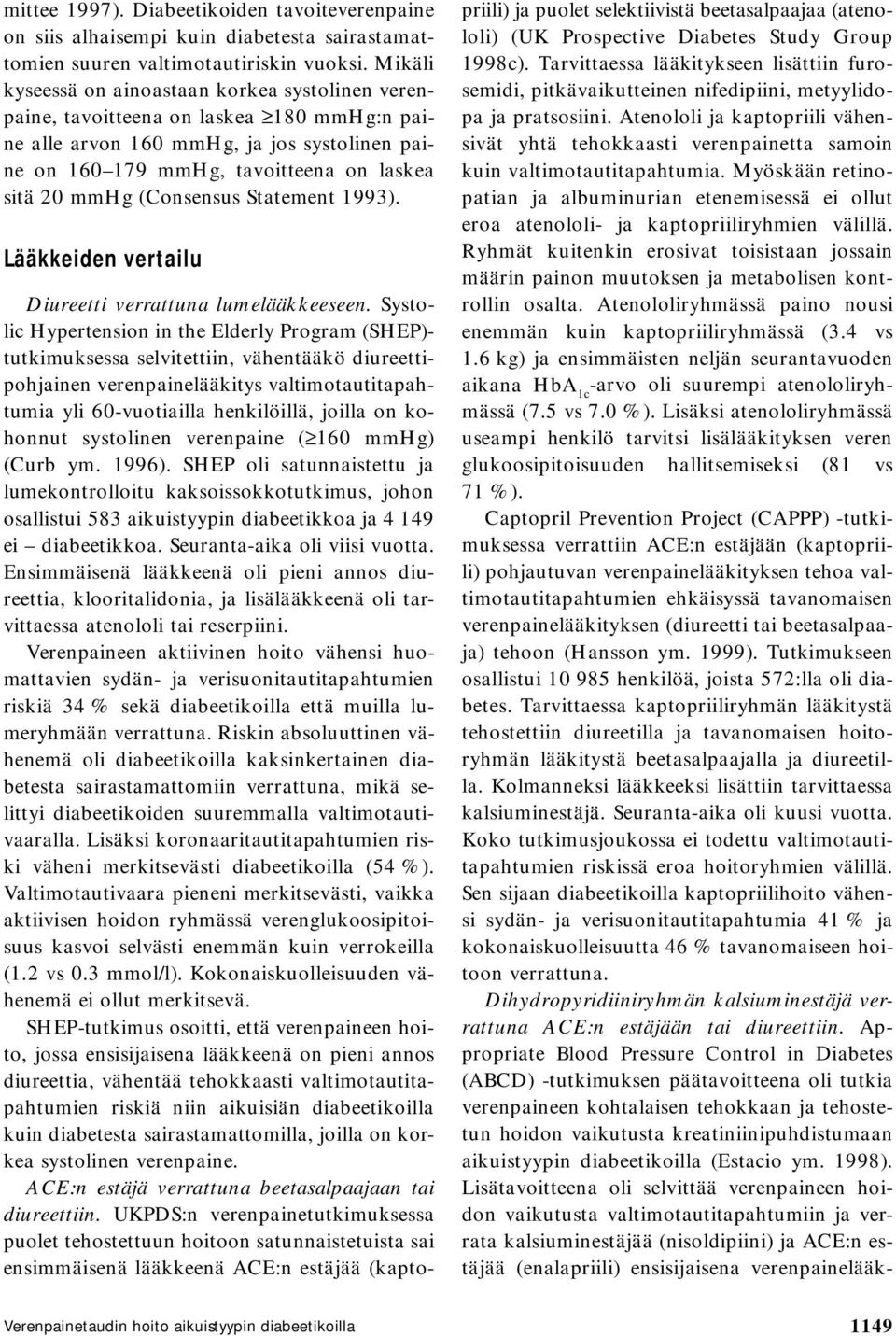 (Consensus Statement 1993). Lääkkeiden vertailu Diureetti verrattuna lumelääkkeeseen.