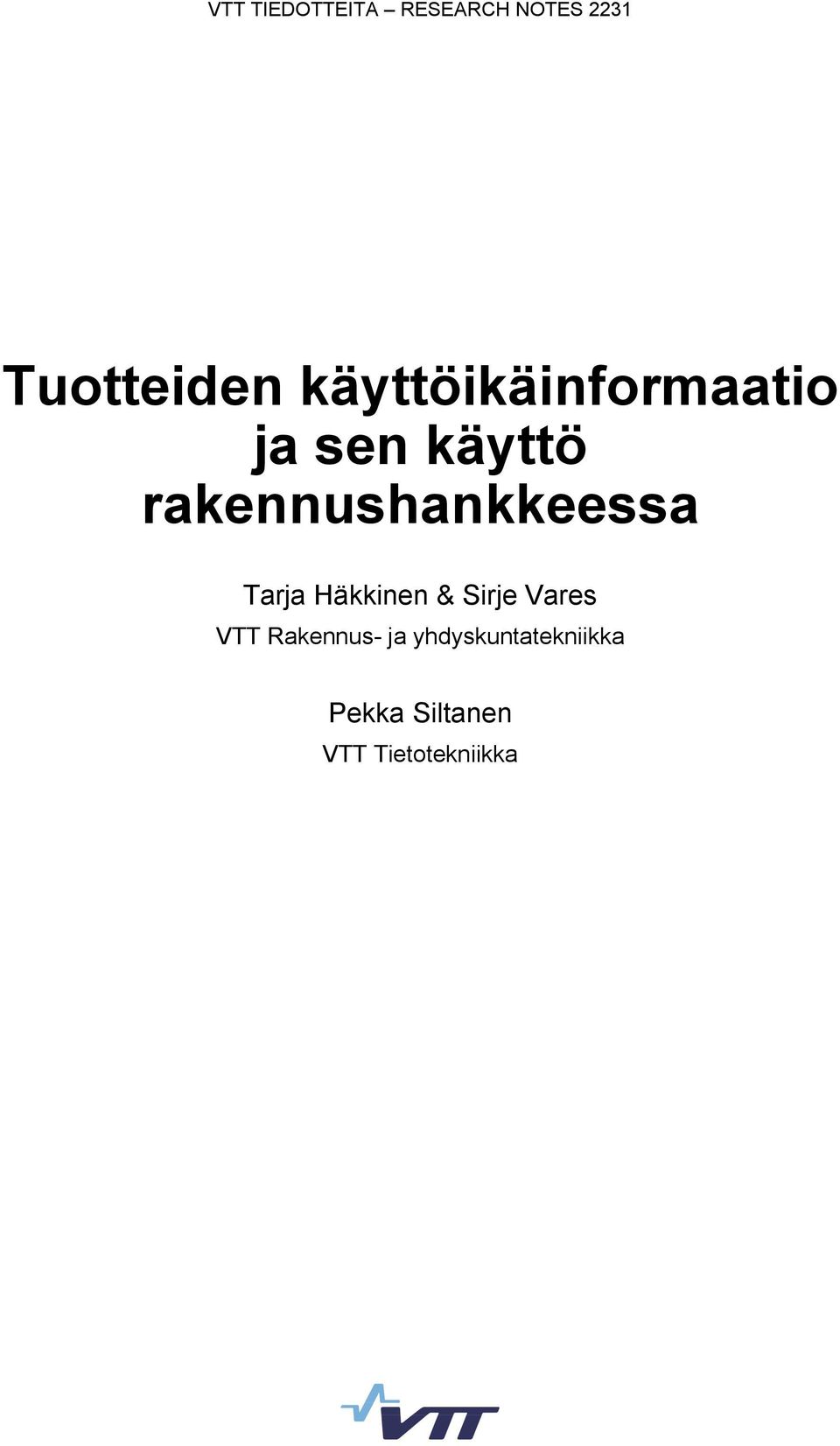 rakennushankkeessa Tarja Häkkinen & Sirje Vares