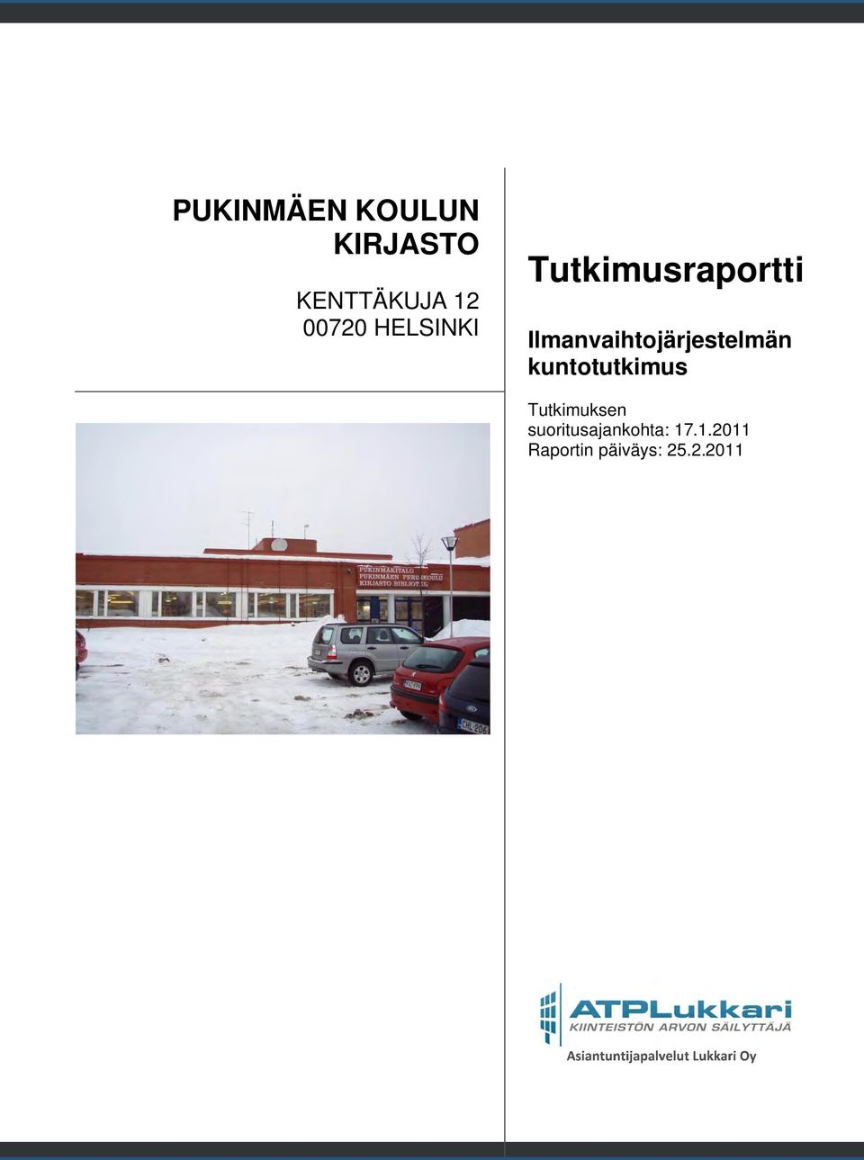 Ilmanvaihtojärjestelmän kuntotutkimus