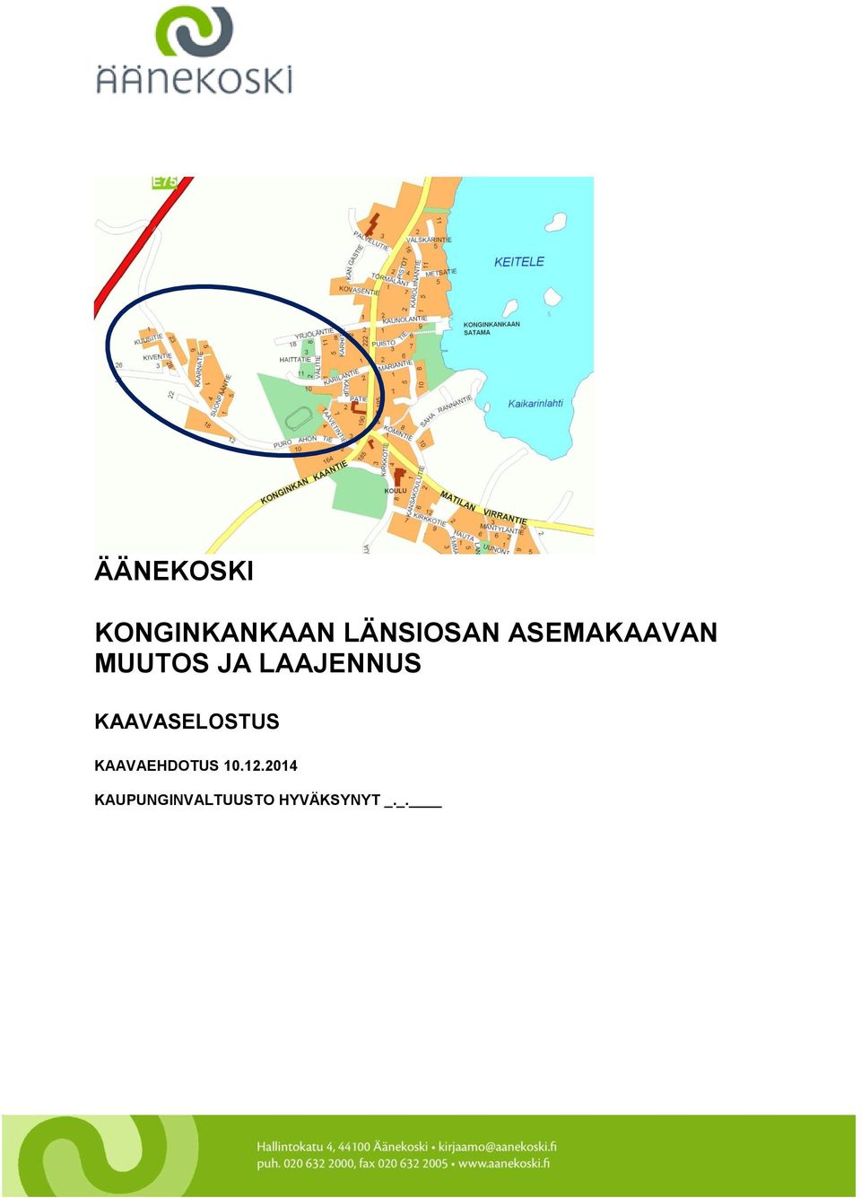 KAAVASELOSTUS KAAVAEHDOTUS 10.12.
