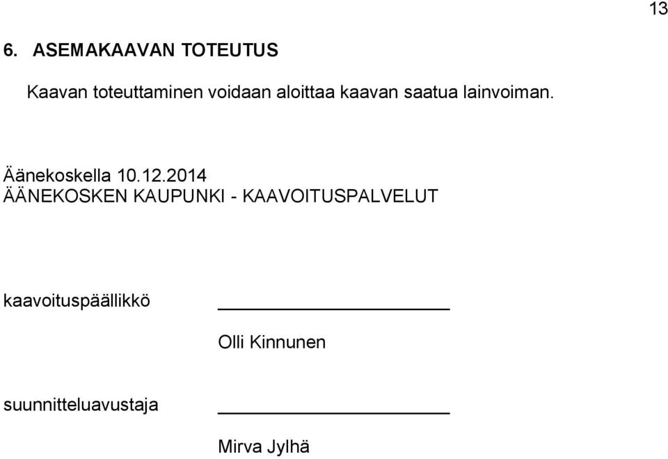 Äänekoskella 10.12.