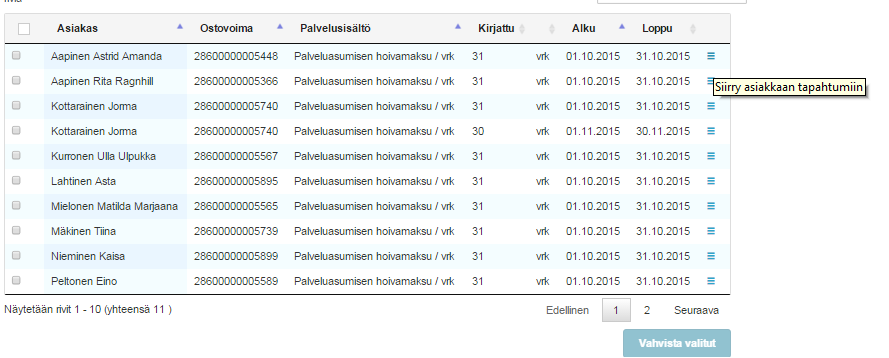 Järjestelmä ei luo automaattista tapahtumakirjausta, jos asiakkaan viimeisin tapahtuma on keskeneräinen tilassa oleva keskeytys tai ostovoiman sisältörivin yksikkö ei ole vuorokausi ajokuukaudelle on