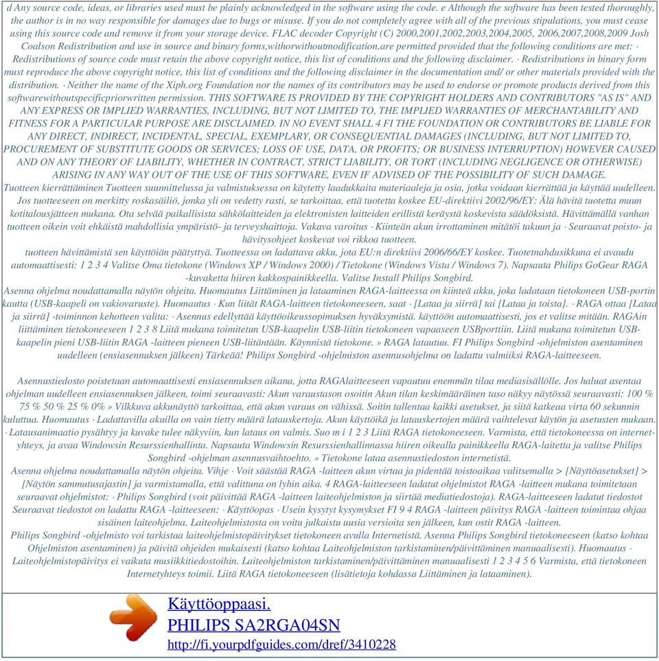 If you do not completely agree with all of the previous stipulations, you must cease using this source code and remove it from your storage device.