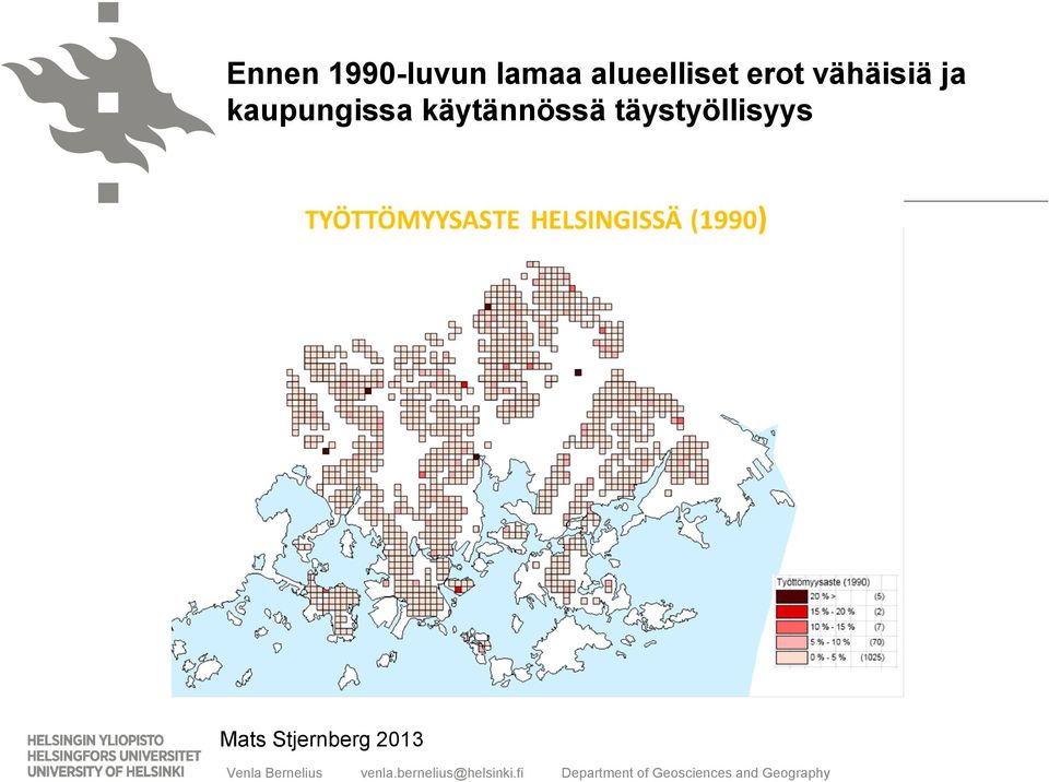 ja kaupungissa käytännössä