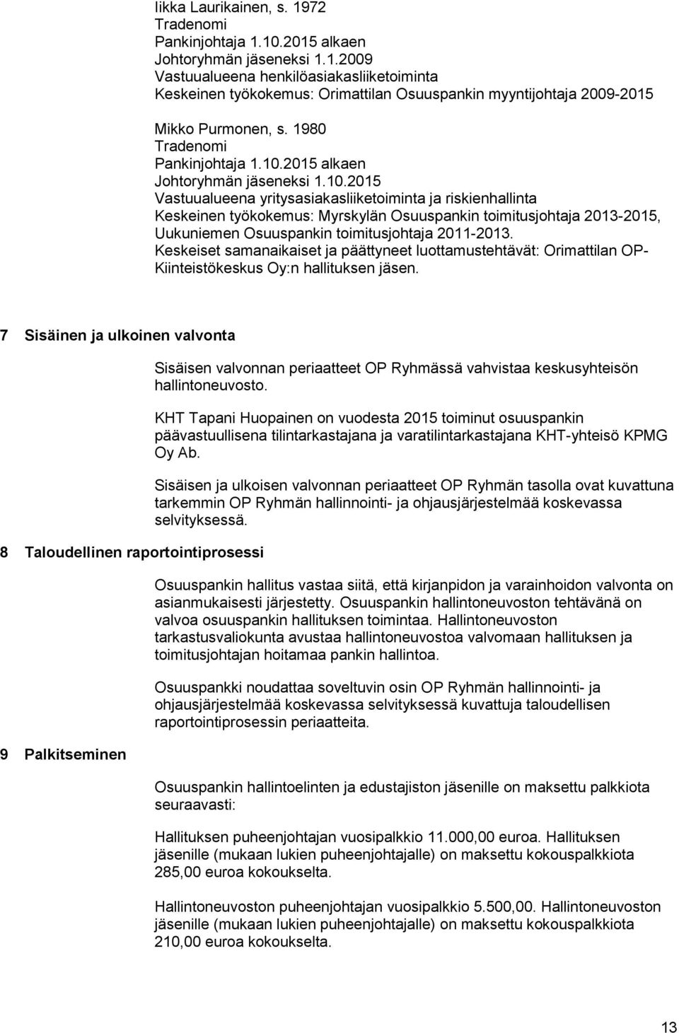 2015 alkaen Johtoryhmän jäseneksi 1.10.