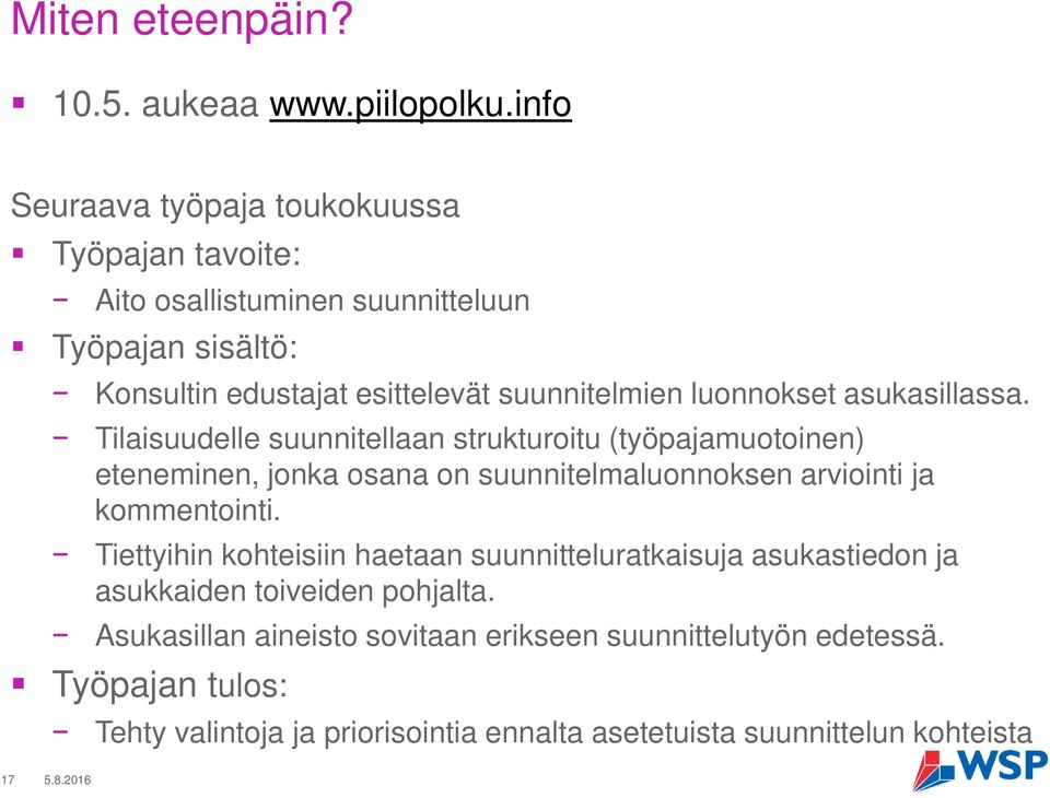 luonnokset asukasillassa.