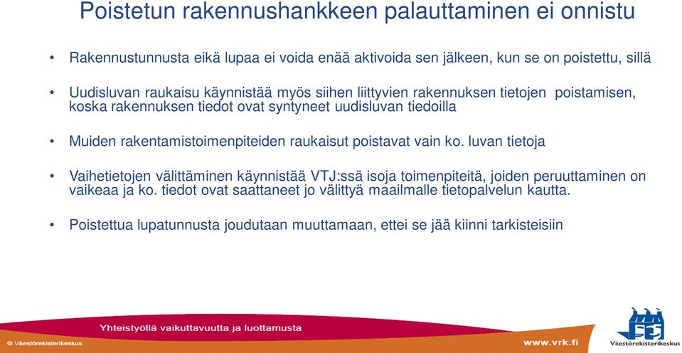 rakentamistoimenpiteiden raukaisut poistavat vain ko.