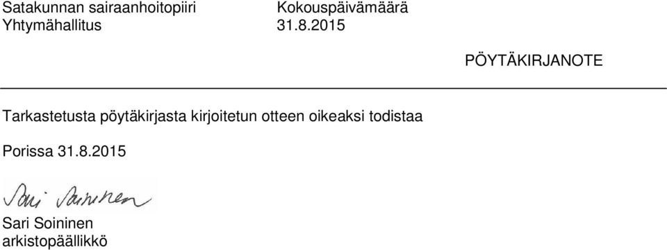 otteen oikeaksi todistaa