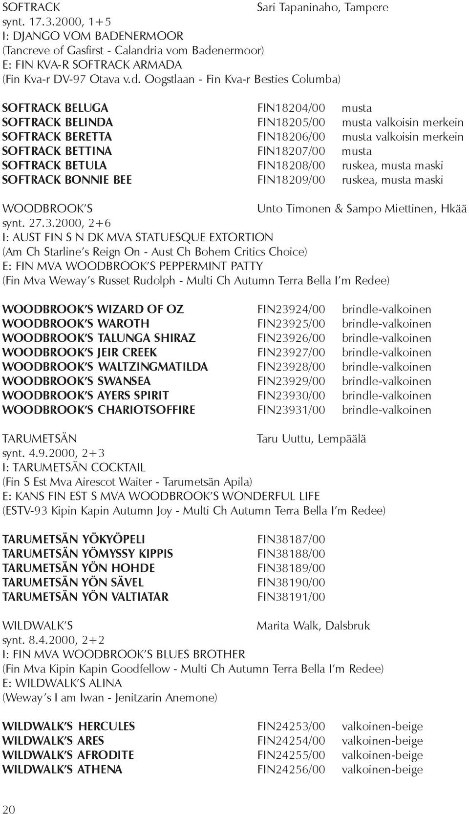 nermoor) E: FIN KVA-R SOFTRACK ARMADA (Fin Kva-r DV-97 Otava v.d.