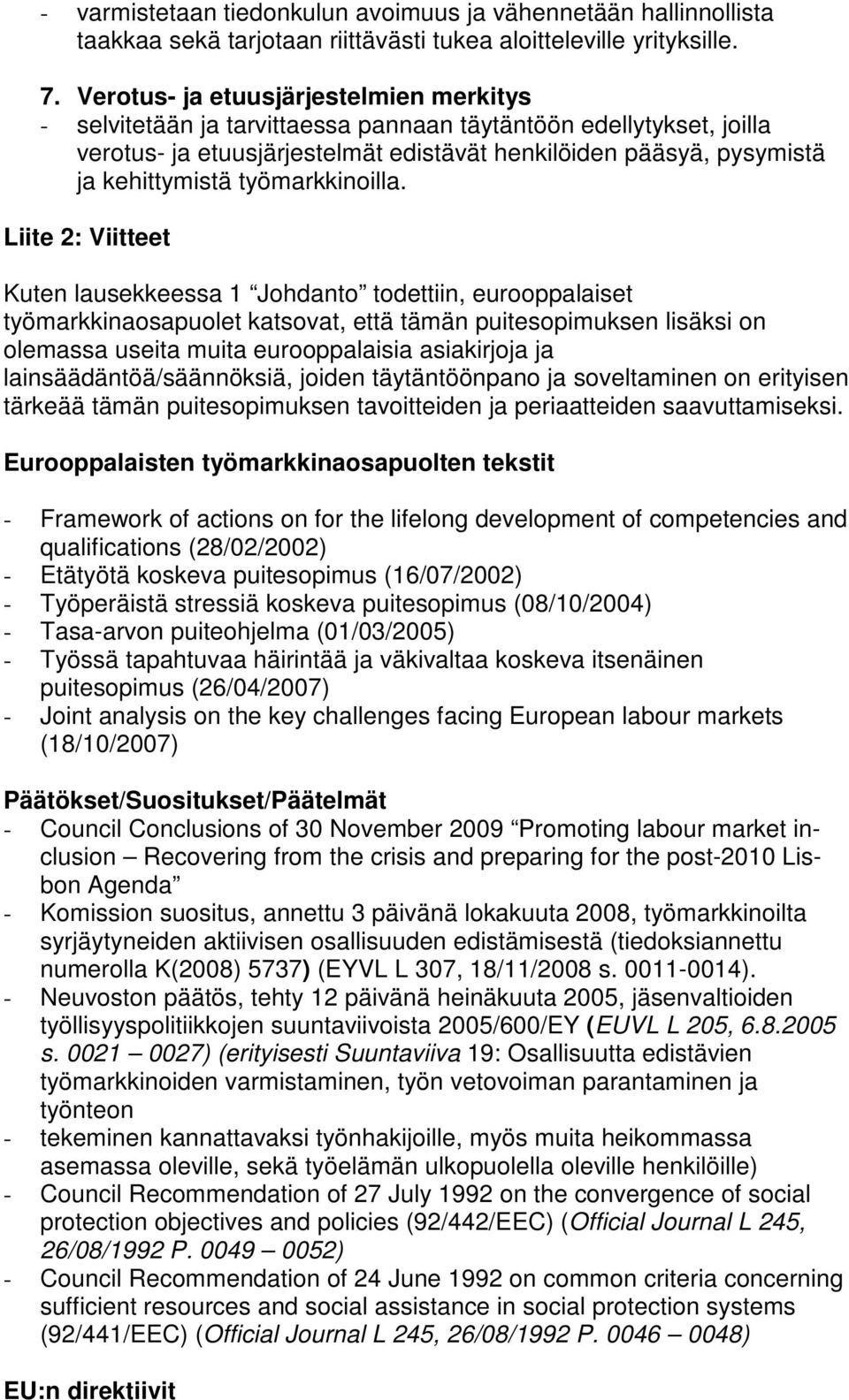 työmarkkinoilla.