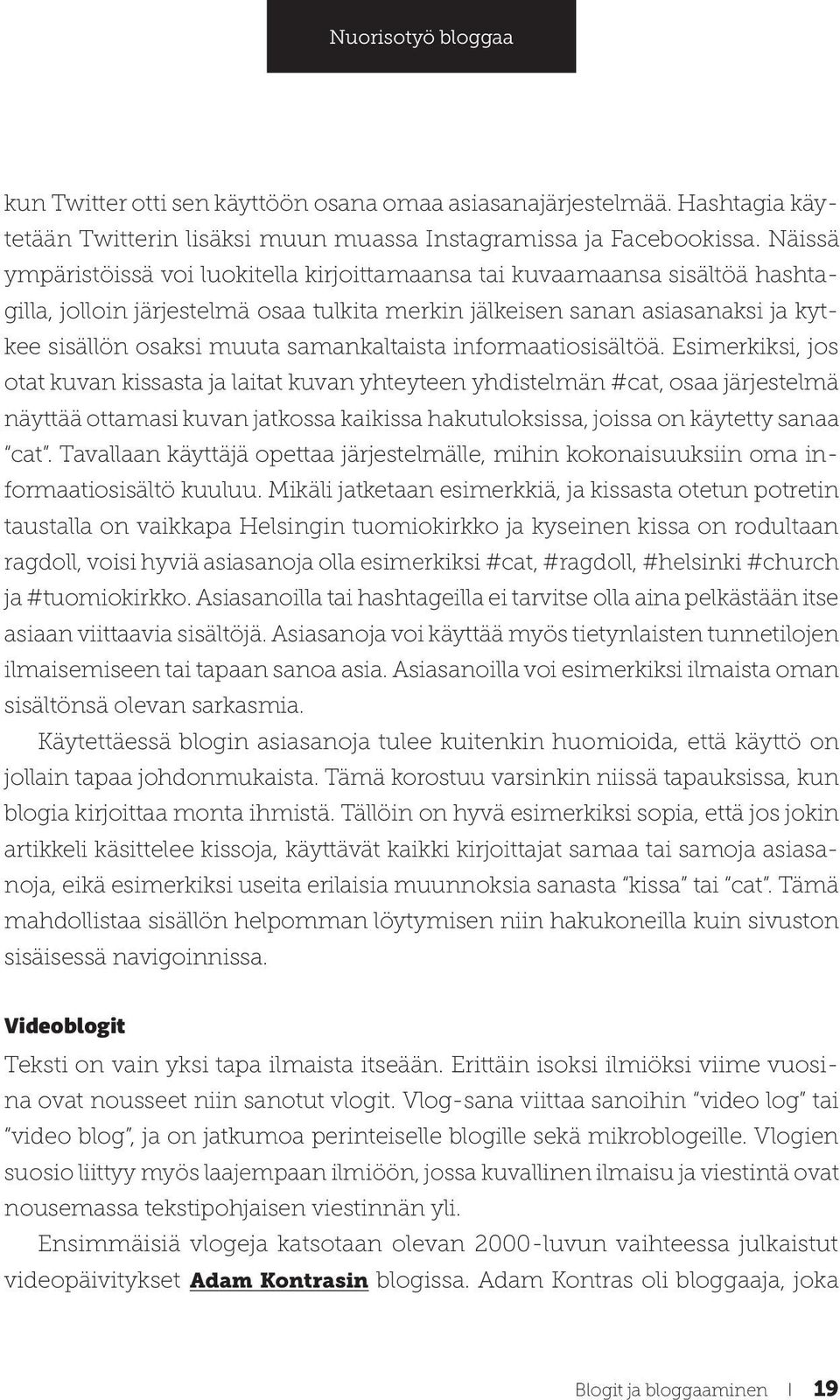 samankaltaista informaatiosisältöä.