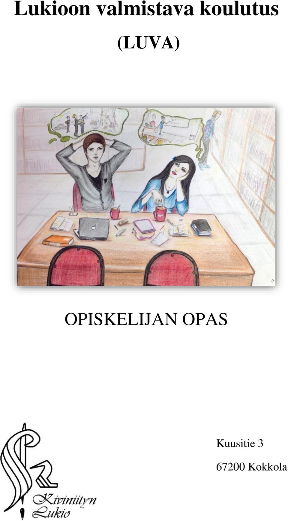 OPISKELIJAN OPAS