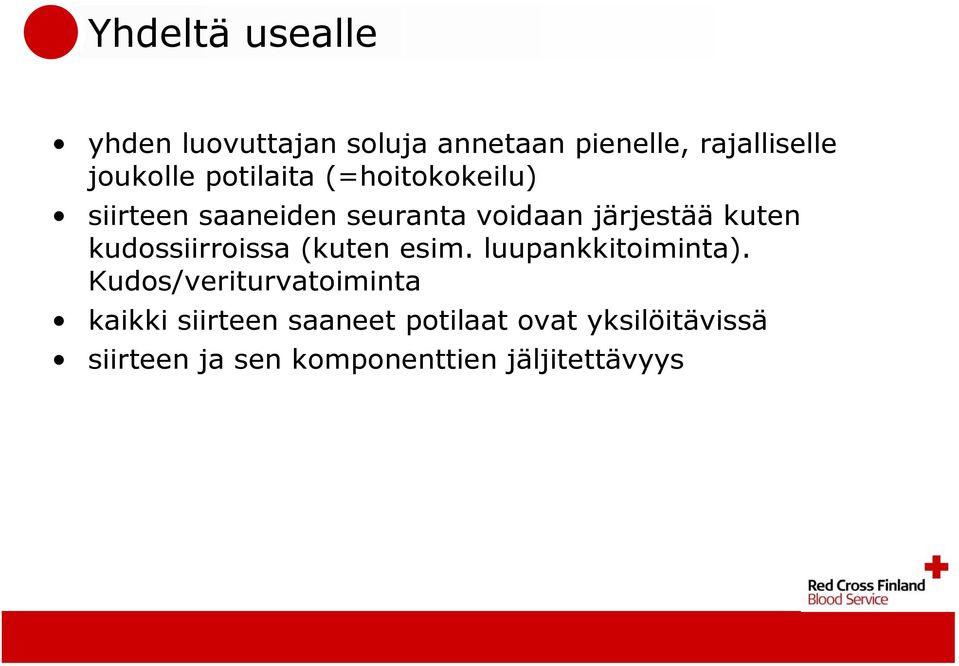 kudossiirroissa (kuten esim. luupankkitoiminta).