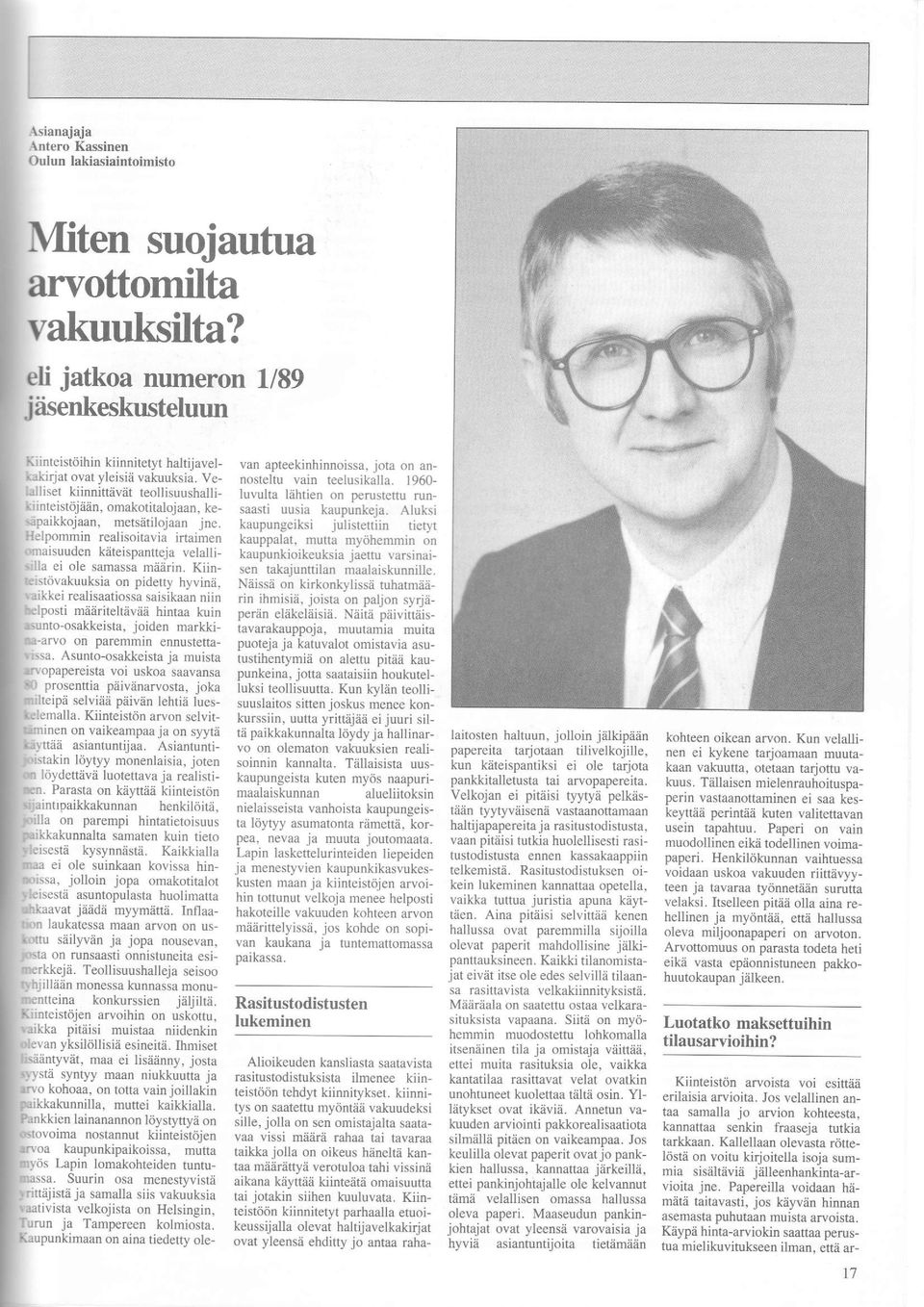 1960 I lakifjar lakifjat ovat ) yleisii rakuuksia. vakuuksia. Ve. t I lalliset lrlliset kiinnittevat kiinnittdvzit reollisuushalli- luvulta l?