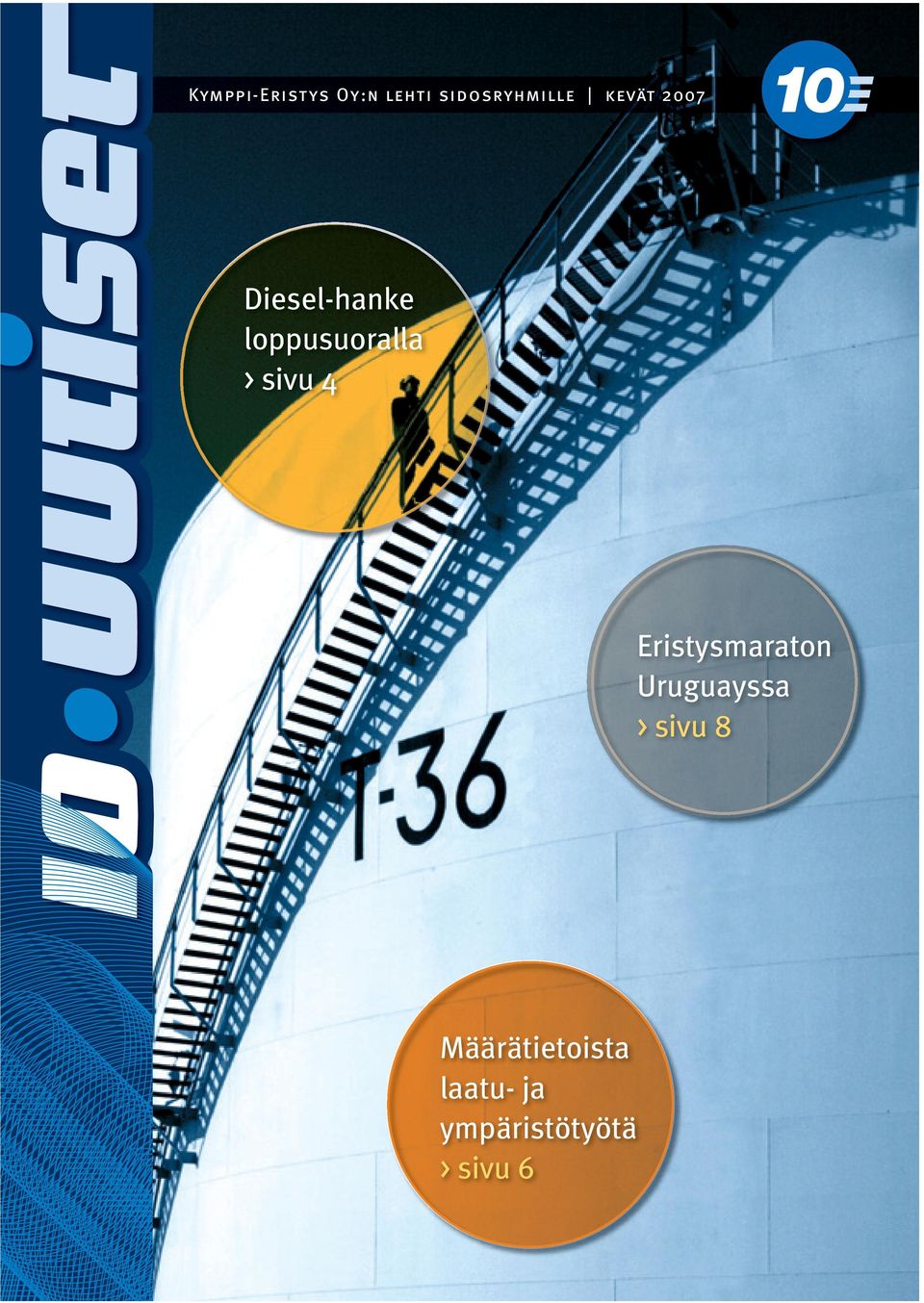 syyskuu 2006 Kymppi-Eristys Oy:n lehti sidosryhmille Kymppi-Eristys