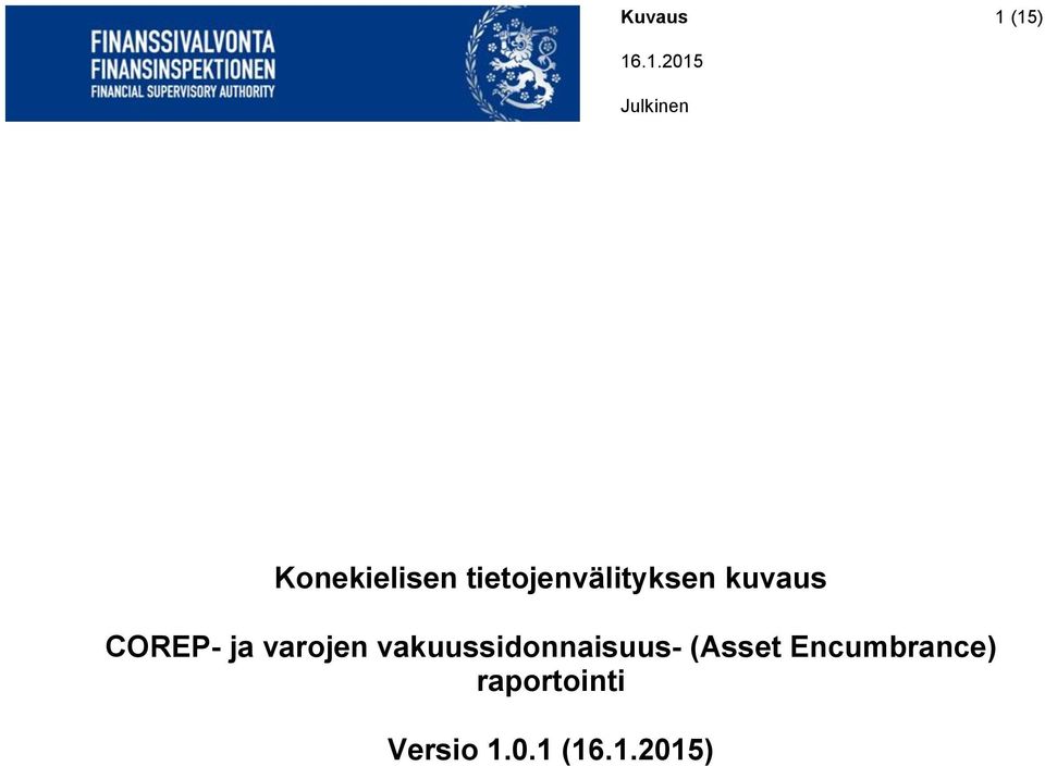ja varojen vakuussidonnaisuus-