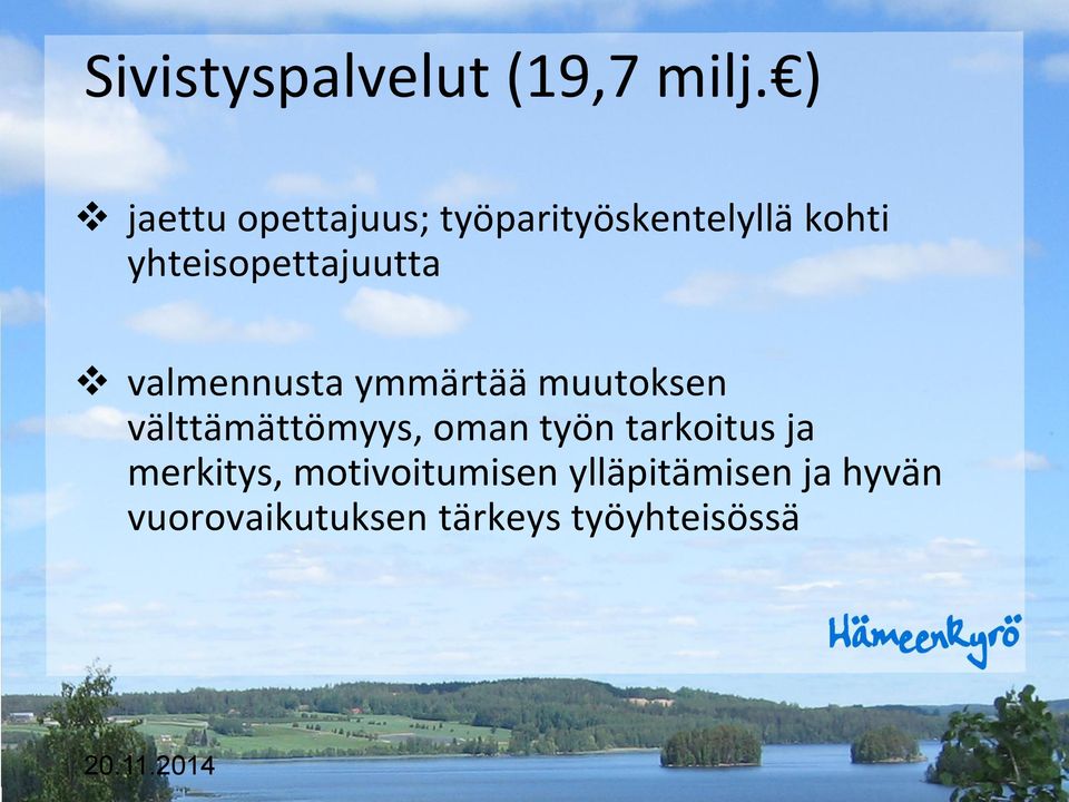 yhteisopettajuutta valmennusta ymmärtää muutoksen