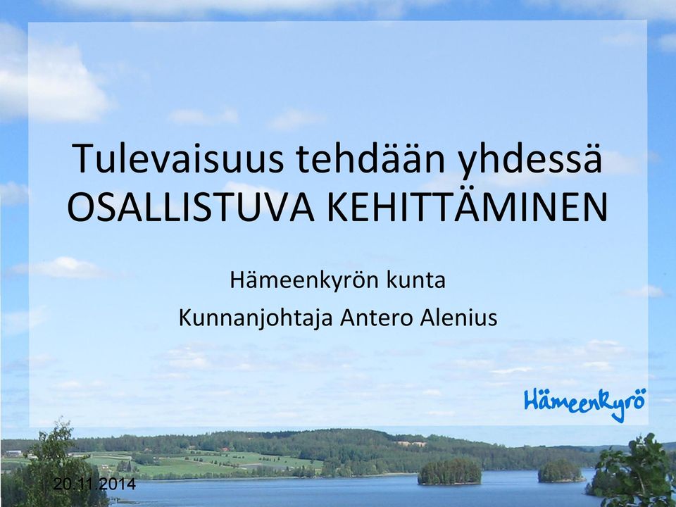 KEHITTÄMINEN Hämeenkyrön