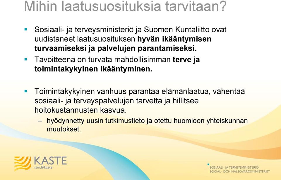 turvaamiseksi ja palvelujen parantamiseksi.