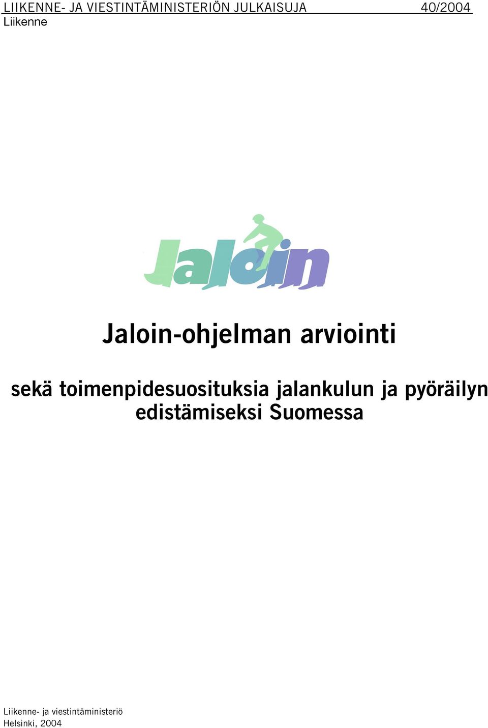 toimenpidesuosituksia jalankulun ja pyöräilyn