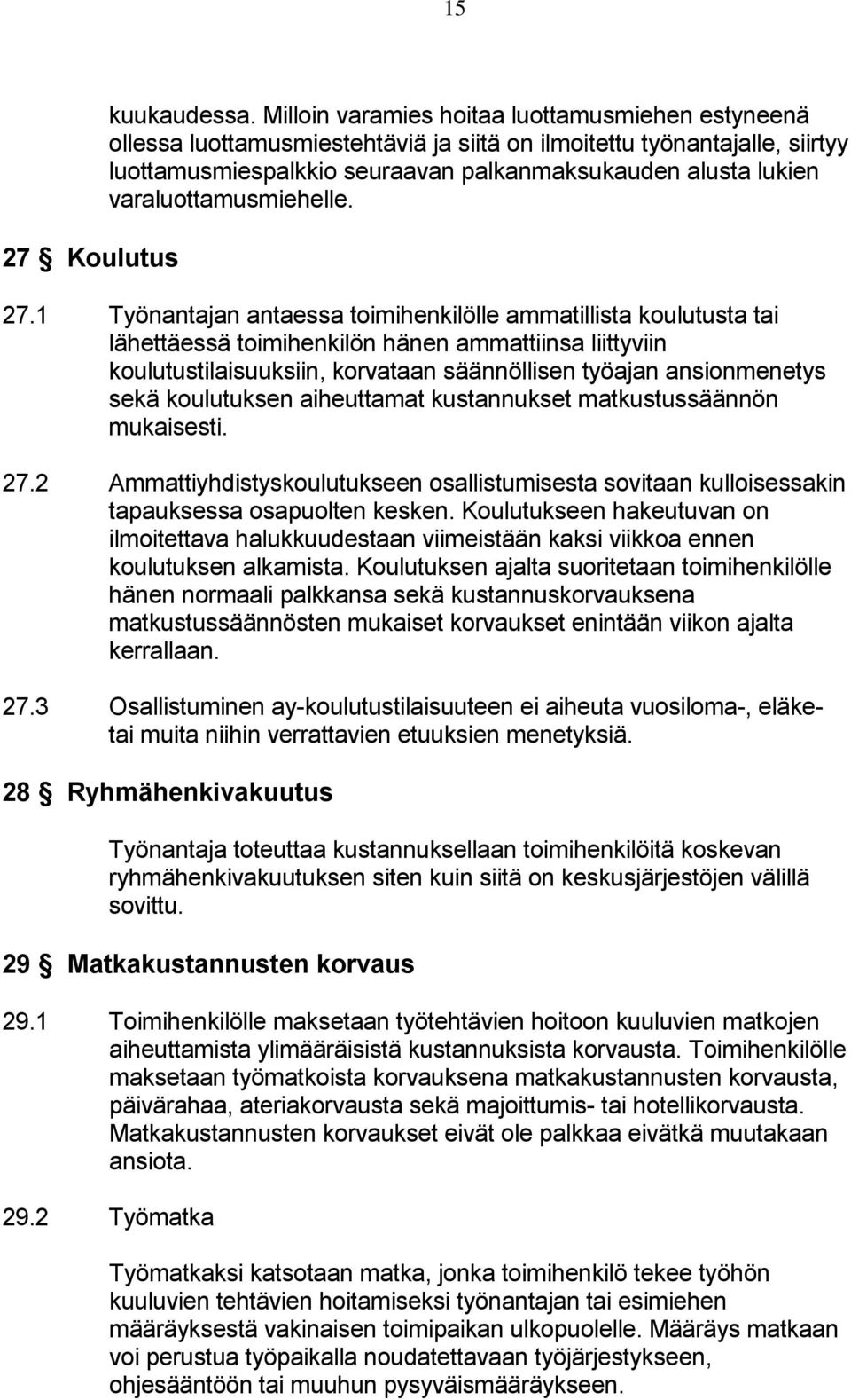 varaluottamusmiehelle. 27.