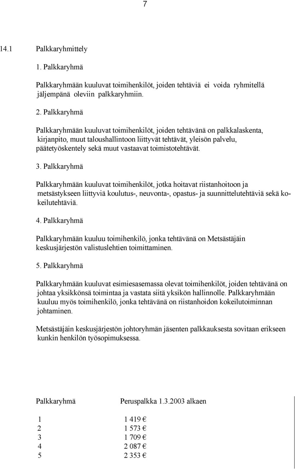 toimistotehtävät. 3.