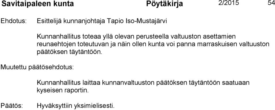 marraskuisen valtuuston päätöksen täytäntöön.