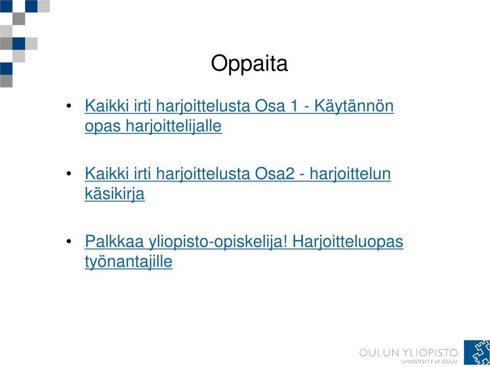 harjoittelusta Osa2 - harjoittelun käsikirja