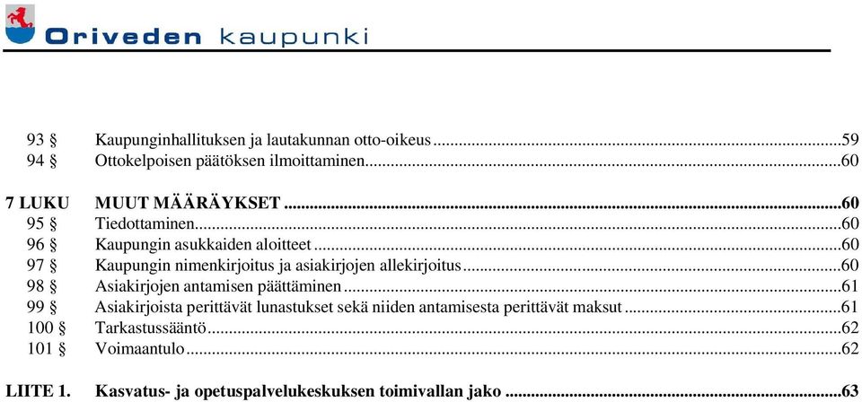 ..60 98 Asiakirjojen antamisen päättäminen.