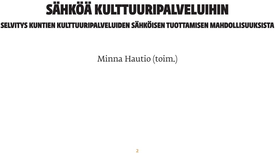 KULTTUURIPALVELUIDEN SÄHKÖISEN