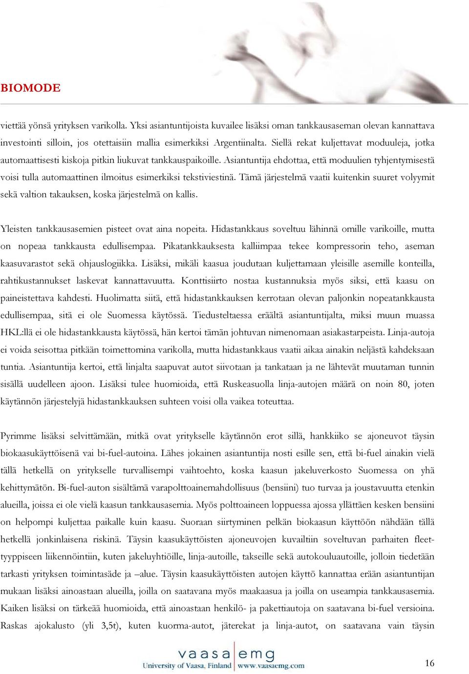 Asiantuntija ehdottaa, että moduulien tyhjentymisestä voisi tulla automaattinen ilmoitus esimerkiksi tekstiviestinä.