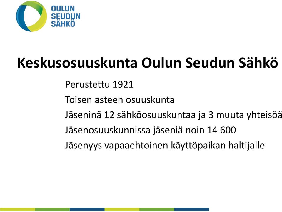 sähköosuuskuntaa ja 3 muuta yhteisöä