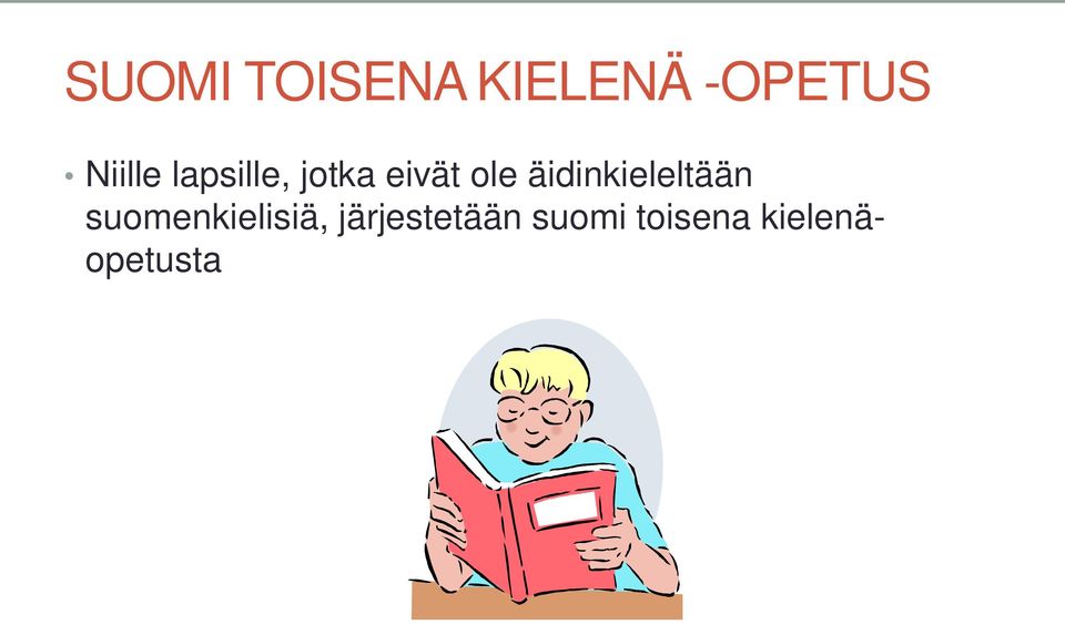 äidinkieleltään suomenkielisiä,