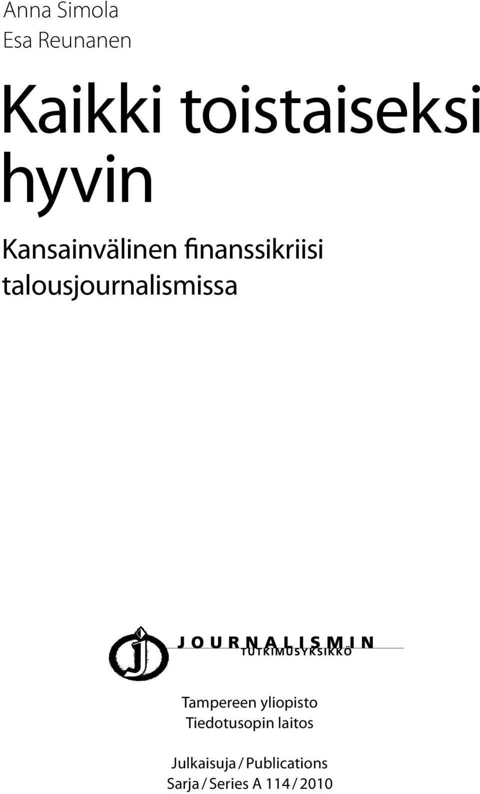 talousjournalismissa Tampereen yliopisto