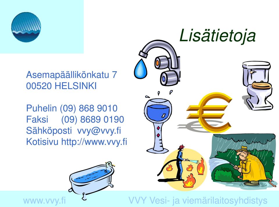 9010 Faksi (09) 8689 0190