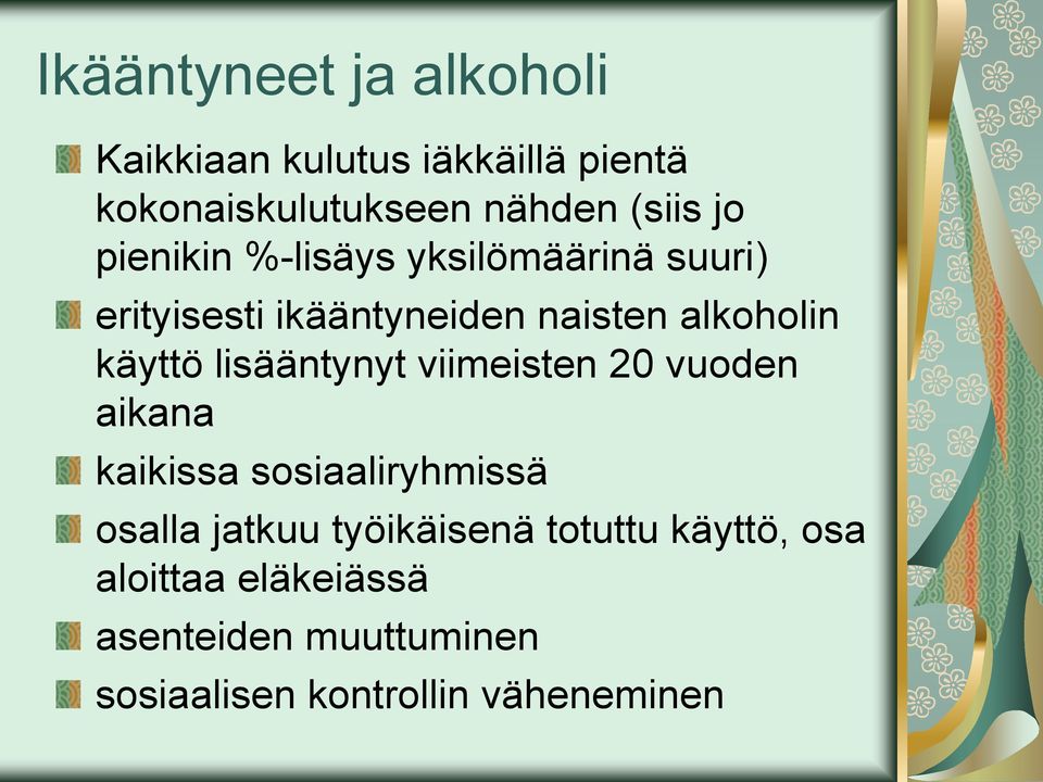 lisääntynyt viimeisten 20 vuoden aikana kaikissa sosiaaliryhmissä osalla jatkuu työikäisenä