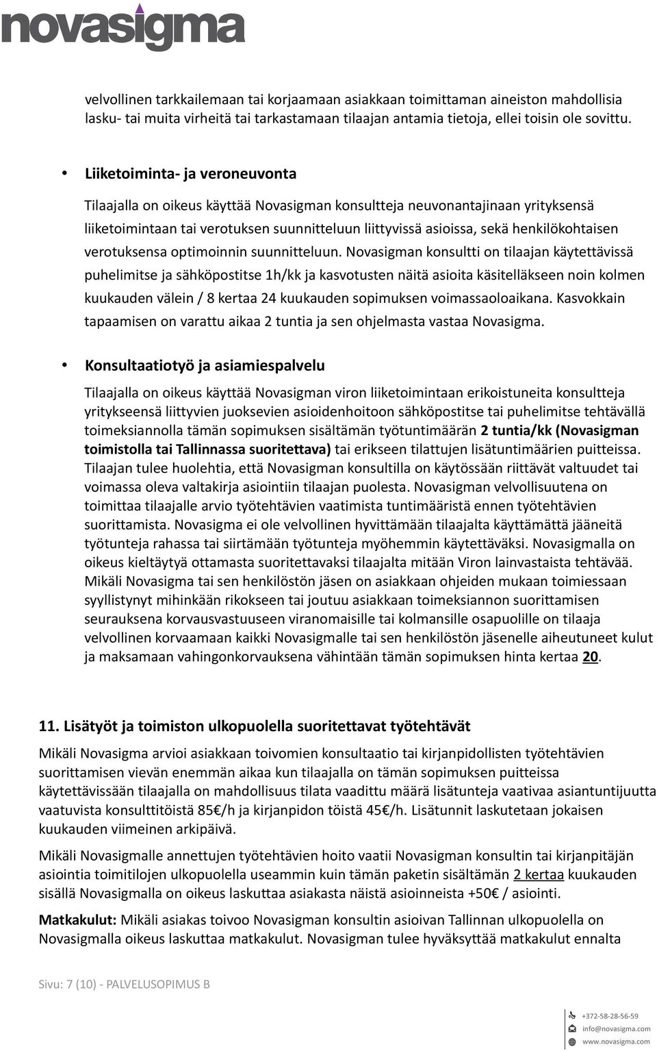 henkilökohtaisen verotuksensa optimoinnin suunnitteluun.