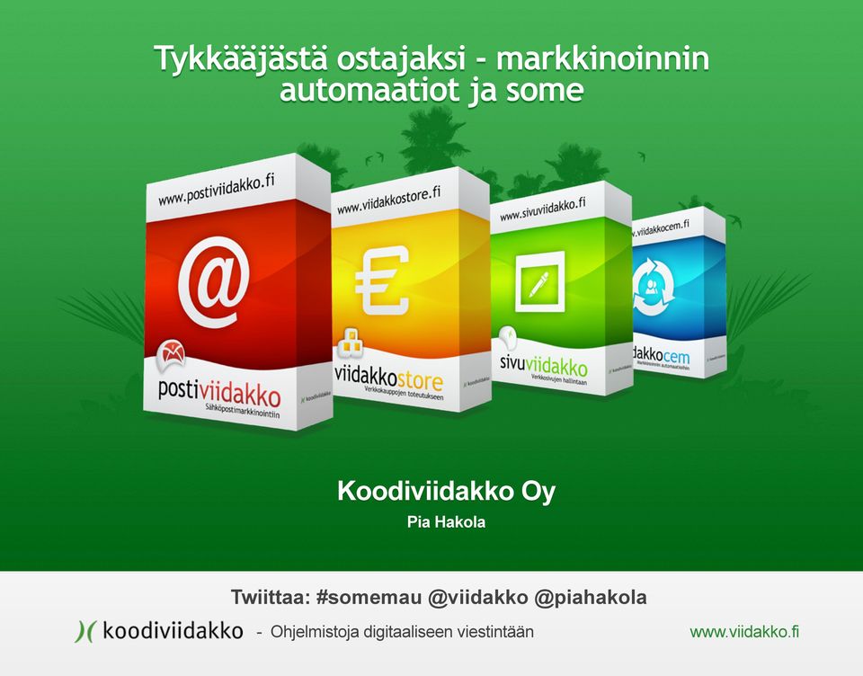 some Koodiviidakko Oy Pia