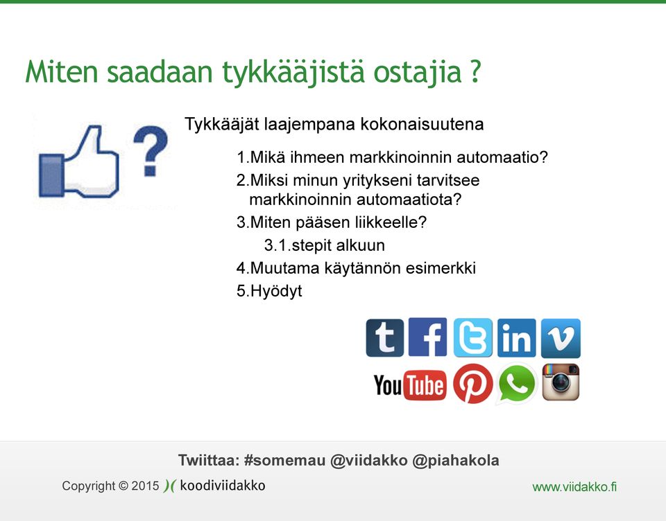 Mikä ihmeen markkinoinnin automaatio? 2.