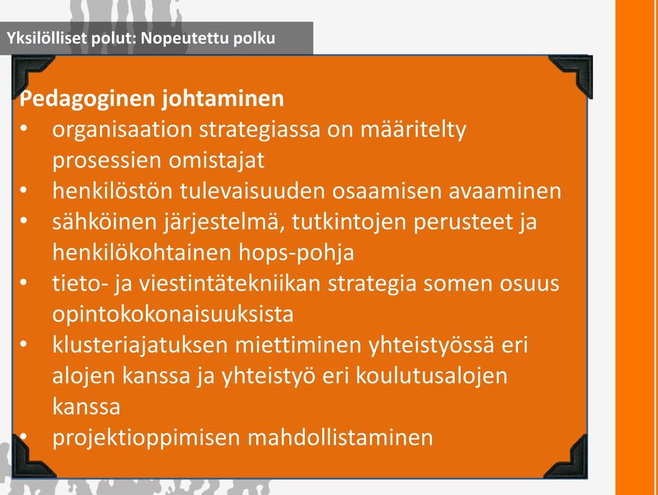 henkilökohtainen hops-pohja tieto- ja viestintätekniikan strategia somen osuus opintokokonaisuuksista