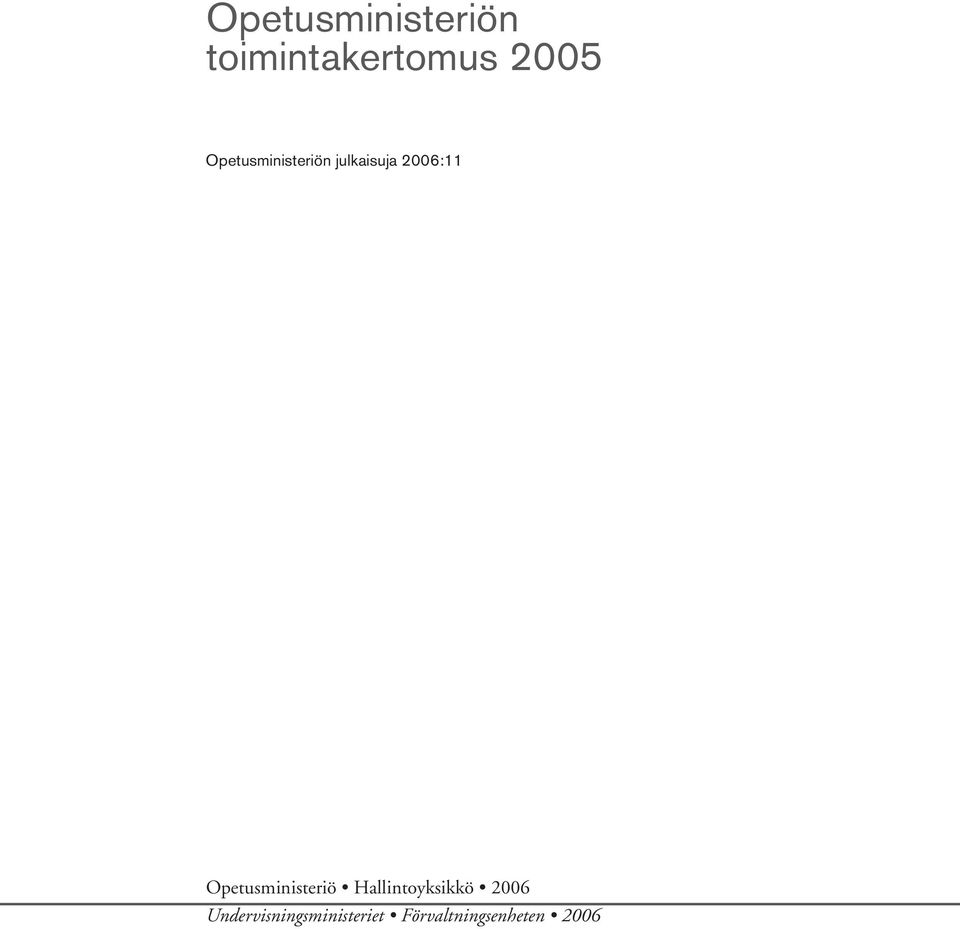 Opetusministeriö Hallintoyksikkö 2006