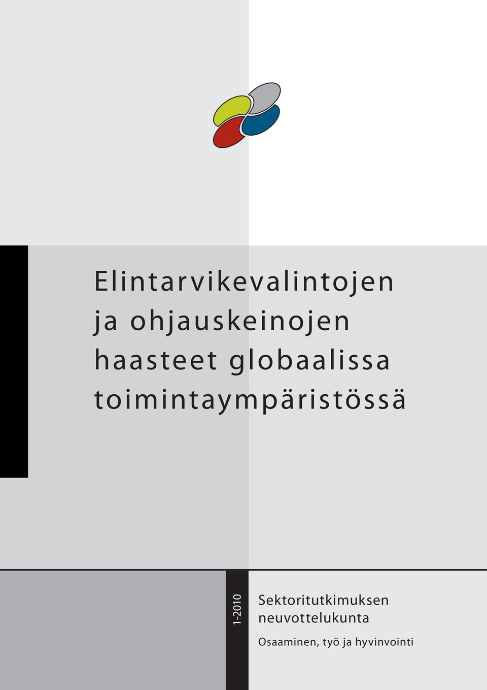 toimintaympäristössä 1-2010