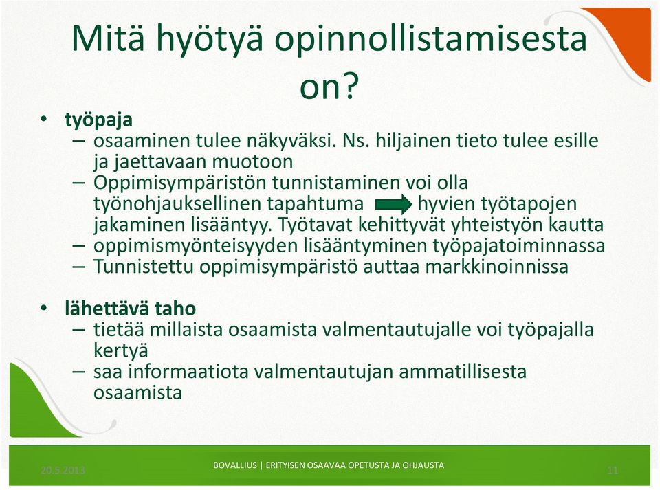 työtapojen jakaminen lisääntyy.