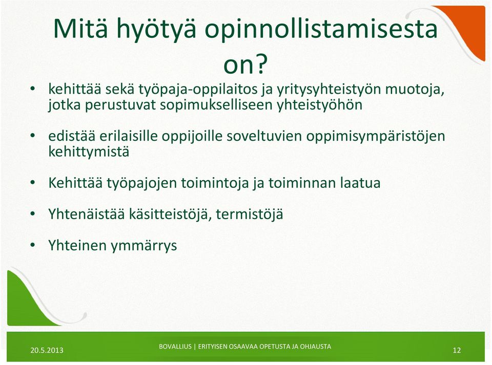 sopimukselliseen yhteistyöhön edistää erilaisille oppijoille soveltuvien