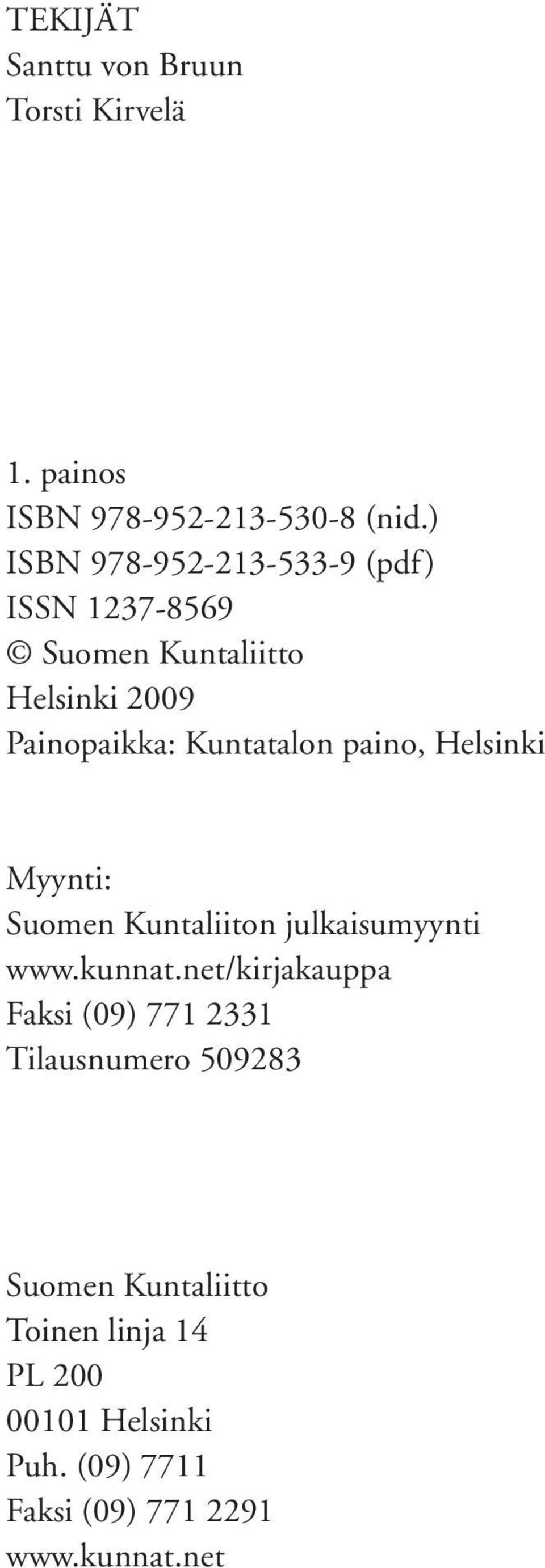 paino, Helsinki Myynti: Suomen Kuntaliiton julkaisumyynti www.kunnat.