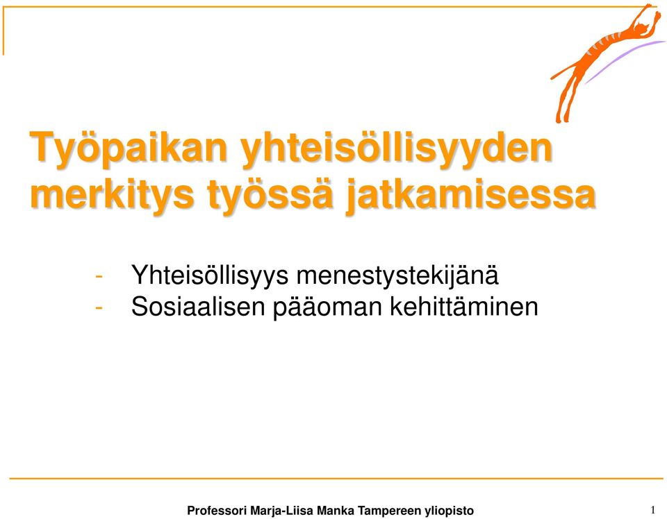 menestystekijänä - Sosiaalisen pääoman