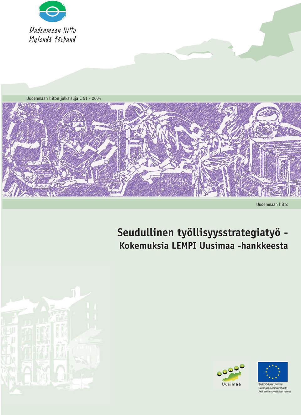 Kokemuksia LEMPI Uusimaa -hankkeesta EUROOPAN