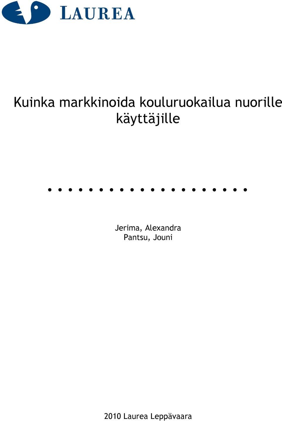 käyttäjille Jerima,