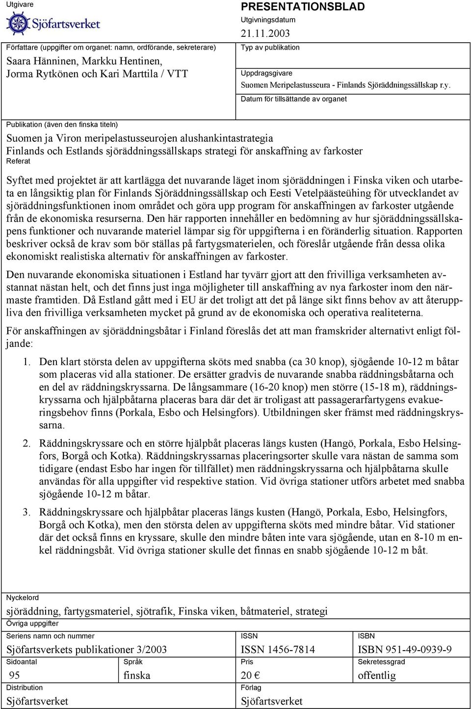 av publikation Uppdragsgivare Suomen Meripelastusseura - Finlands Sjöräddningssällskap r.y.