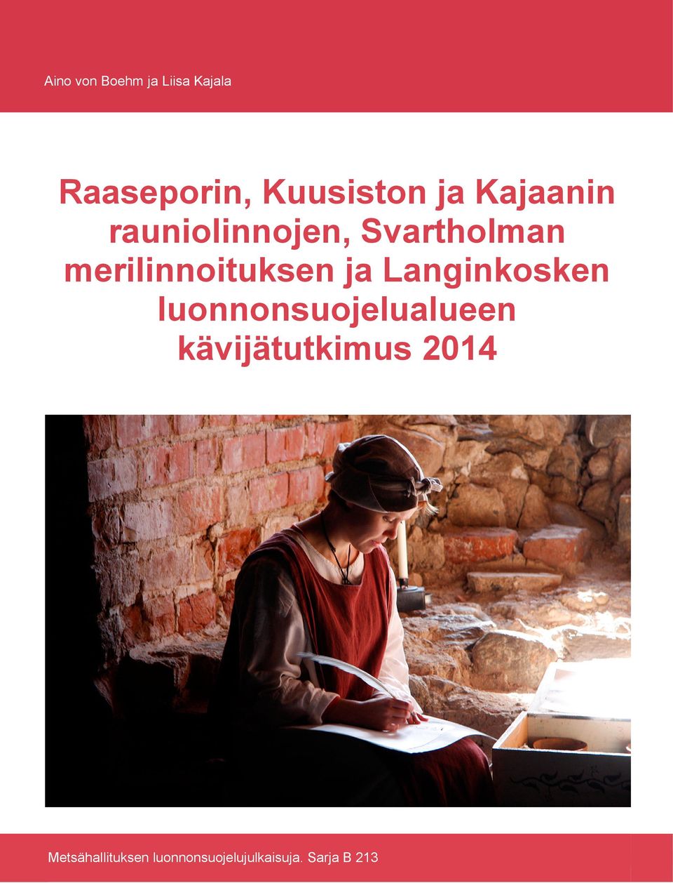 ja Langinkosken luonnonsuojelualueen kävijätutkimus